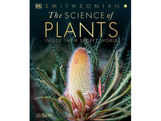 The Science of Plants: Inside Their Secret World