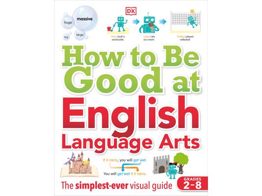 How to Be Good at English Language Arts: The Simplest-Ever Visual Guide