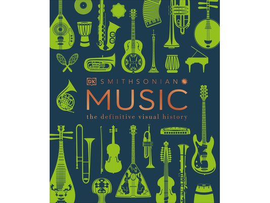 Music: The Definitive Visual History
