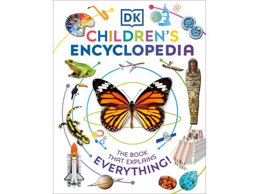 DK Children's Encyclopedia: The Book That Explains Everything!