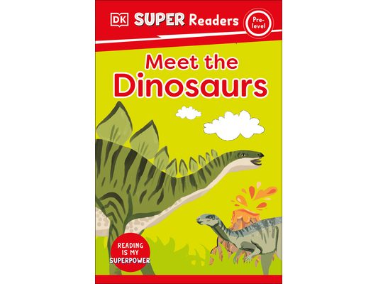 DK Super Readers Pre-Level Meet the Dinosaurs