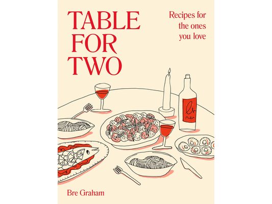Table for Two: Recipes for the Ones You Love