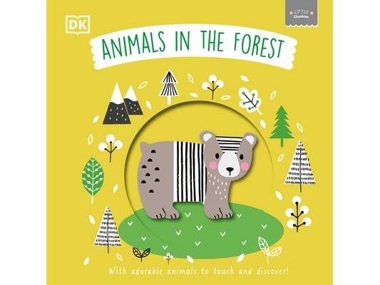 Little Chunkies: Animals in the Forest: With Adorable Animals to Touch and Discover