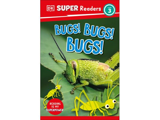 DK Super Readers Level 3 Bugs! Bugs! Bugs!