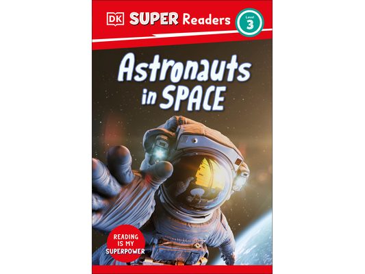 DK Super Readers Level 3 Astronauts in Space