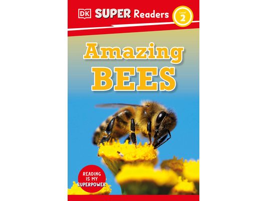DK Super Readers Level 2 Amazing Bees