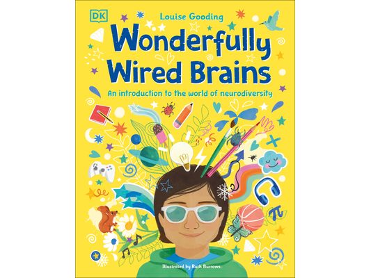 Wonderfully Wired Brains: An Introduction to the World of Neurodiversity