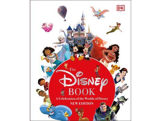 The Disney Book New Edition: A Celebration of the World of Disney: Centenary Edition