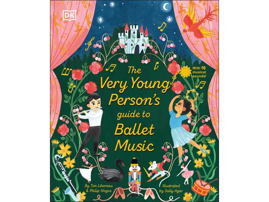 The Very Young Person's Guide to Ballet Music