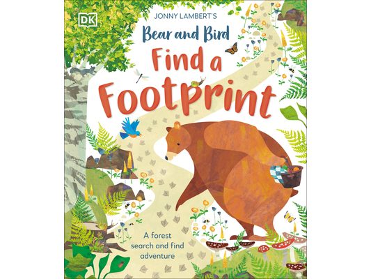 Jonny Lambert's Bear and Bird: Find a Footprint: A Woodland Search and Find Adventure