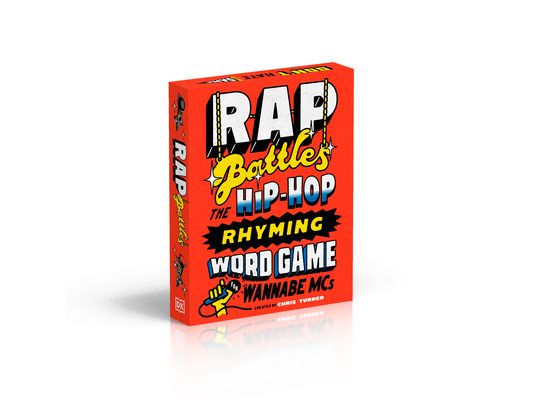 Rap Battles: The Hip-Hop Rhyming Word Game for Wannabe MCS