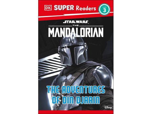 DK Super Readers Level 3 Star Wars the Mandalorian the Adventures of Din Djarin