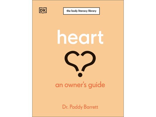 Heart: An Owner's Guide: The Irish Times Number 1 Bestseller