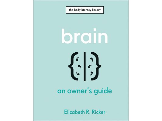 Brain: An Owner's Guide
