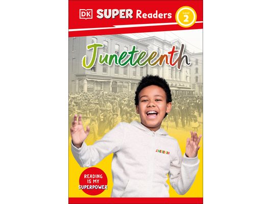 DK Super Readers Level 2 Juneteenth