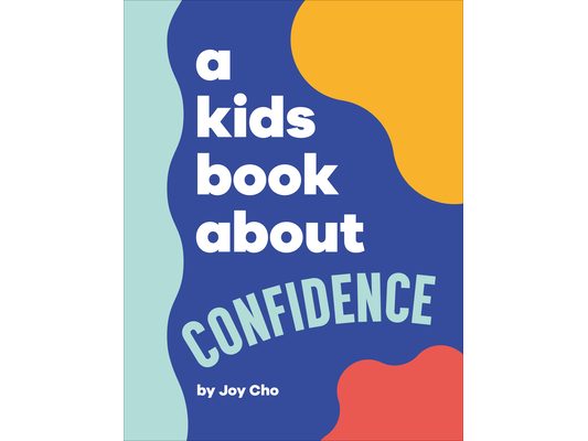 A Kids Book about Confidence