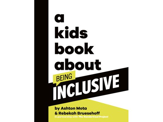 A Kids Book about Being Inclusive