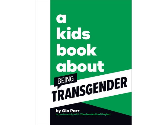 A Kids Book about Being Transgender