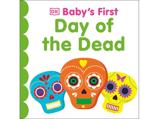 Baby's First Day of the Dead