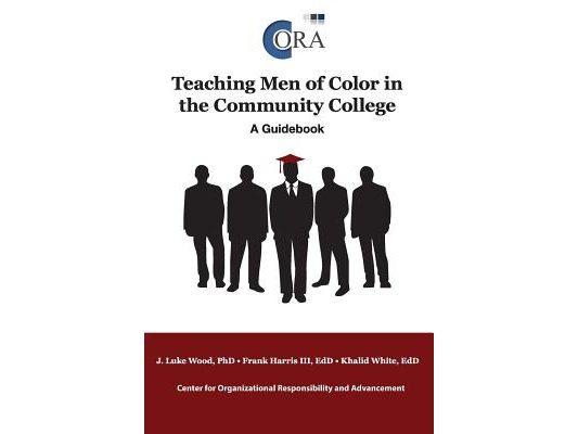 Teaching Men of Color in the Community College: A Guidebook