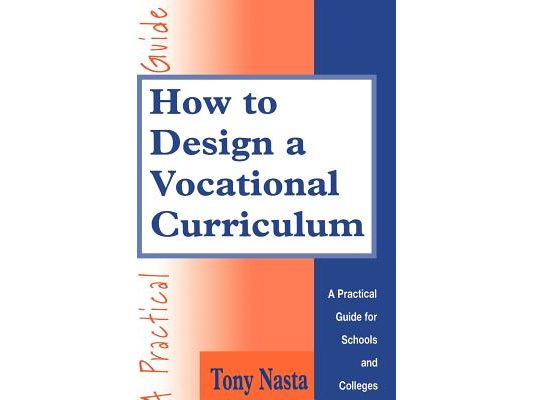 How to Design a Vocational Curriculum: A Practical Guide for Schools and Colleges