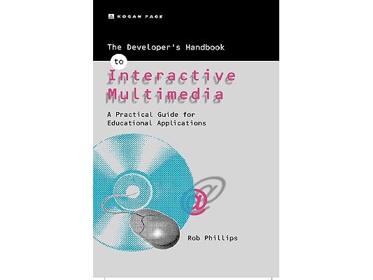 The Developer's Handbook of Interactive Multimedia