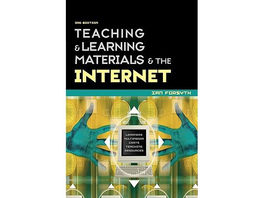 Teaching and Learning Materials and the Internet