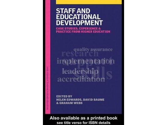 Staff and Educational Development: Case Studies, Experience, and Practice from Higher Education