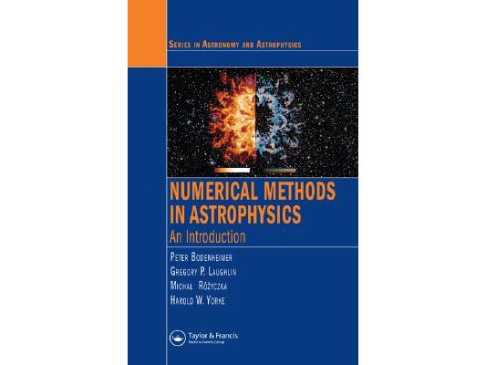 Numerical Methods in Astrophysics: An Introduction [With CDROM]