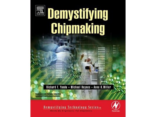 Demystifying Chipmaking [With CDROM]