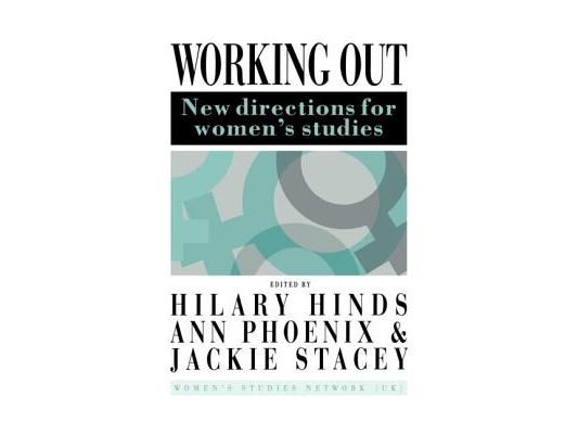 Working Out: New Directions For Women's Studies