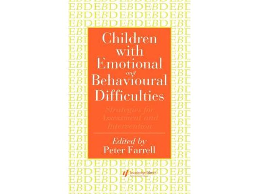 Children With Emotional And Behavioural Difficulties: Strategies For Assessment And Intervention