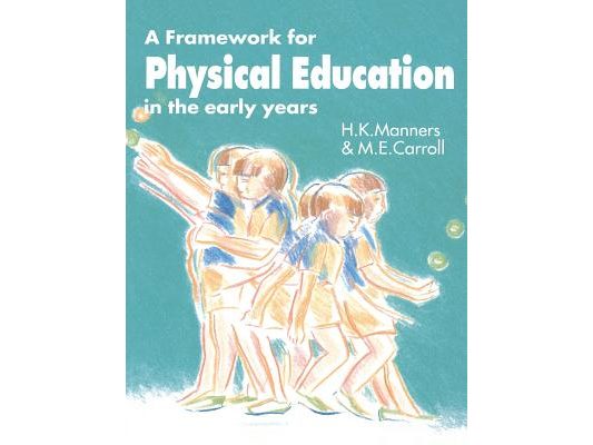A Framework for Physical Education in the Early Years