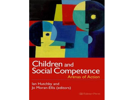 Children And Social Competence: Arenas Of Action
