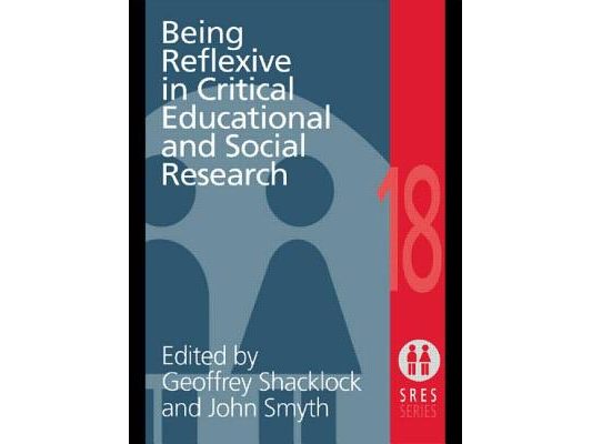 Being Reflexive in Critical and Social Educational Research
