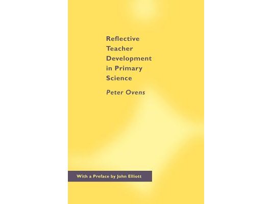 Reflective Teacher Development in Primary Science