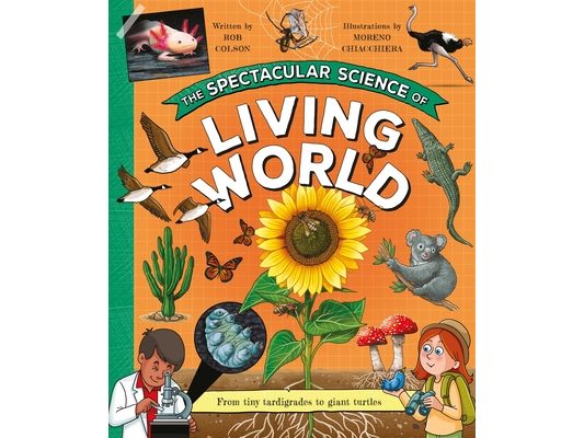 The Spectacular Science of the Living World