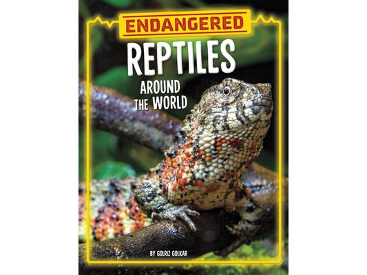 Endangered Reptiles Around the World
