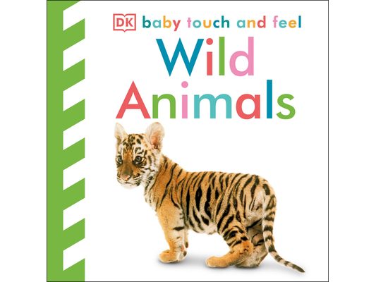 Baby Touch & Feel Wild Animals