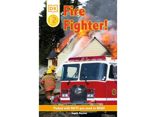 DK Readers L2: Fire Fighter!