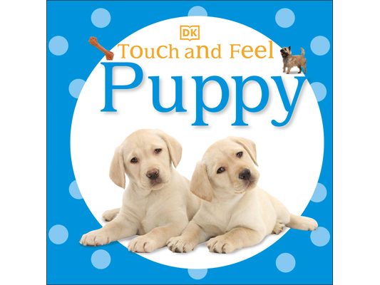 Touch and Feel: Puppy