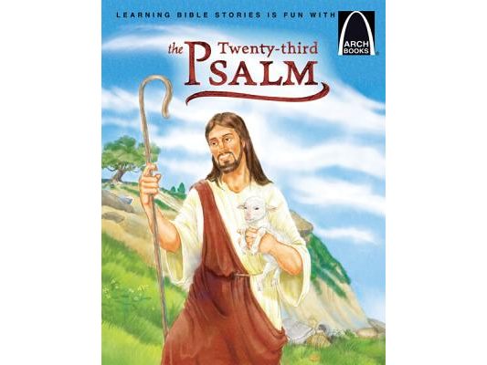 The Twenty-Third Psalm - Arch Books