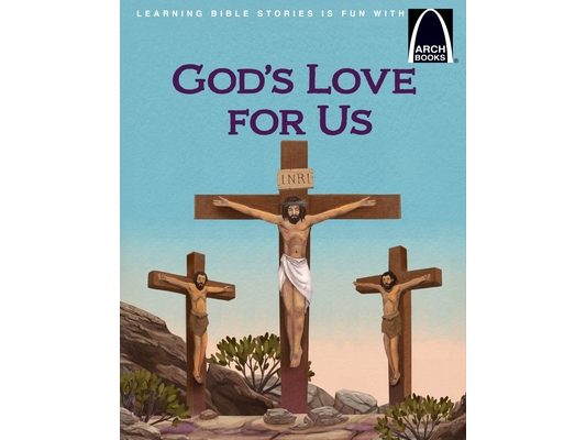 God's Love for Us - Arch Book