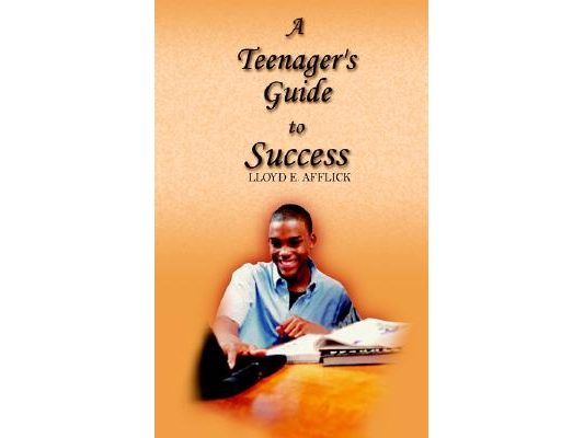 A Teenager's Guide to Success