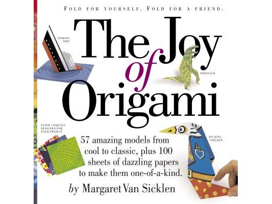 The Joy of Origami [With 100 Sheets of Origami Paper]