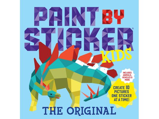 Paint by Sticker Kids, the Original: Create 10 Pictures One Sticker at a Time! (Kids Activity Book, Sticker Art, No Mess Activity, Keep Kids Busy)