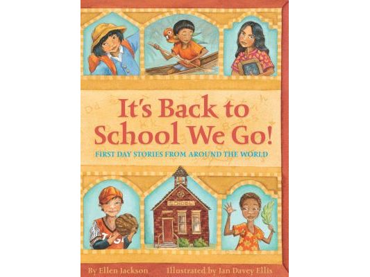 It's Back to School We Go!: First Day Stories from Around the World