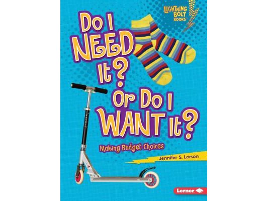 Do I Need It? or Do I Want It?: Making Budget Choices