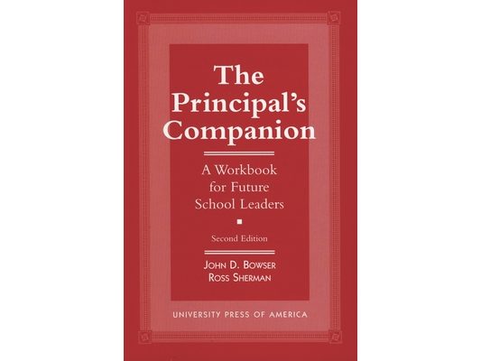Principal's Companion: A Workbook for Future School Leaders