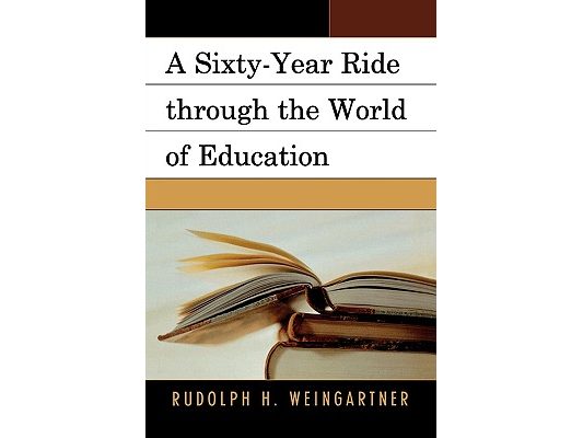 Sixty-Year Ride through the World of Education
